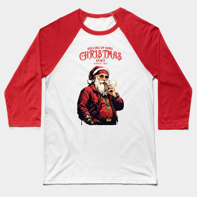 Rolling Up Some Christmas Spirit Baseball T-Shirt by Twisted Teeze 